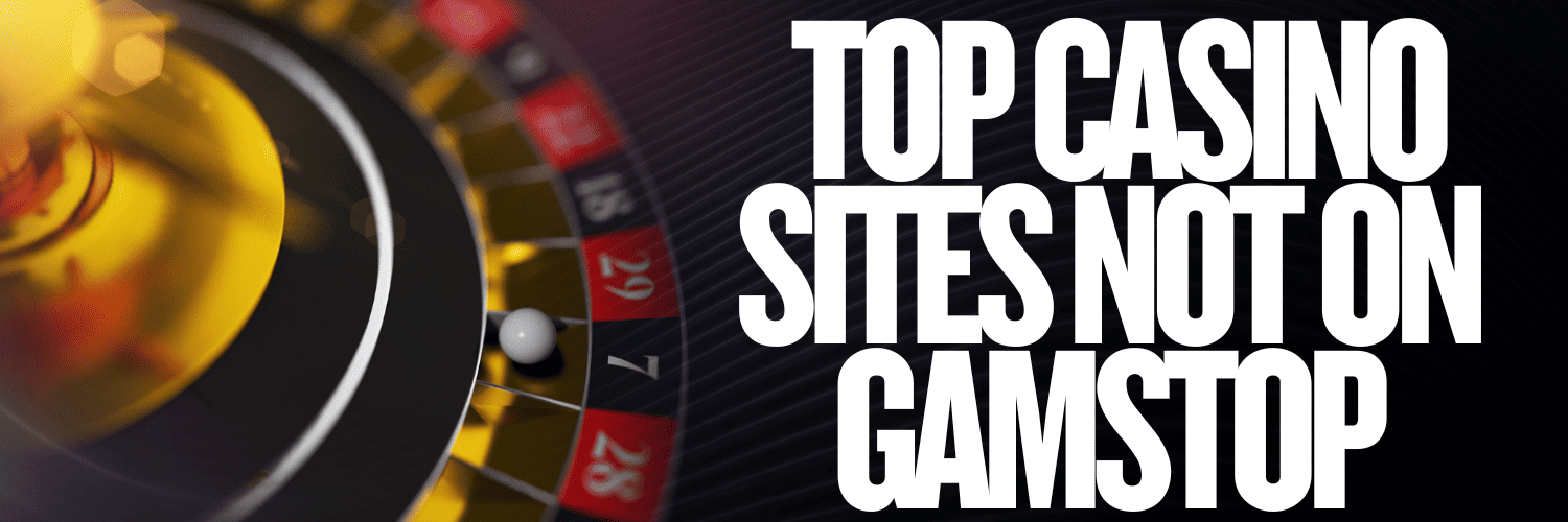 Best Non GamStop Sites in the UK Your Ultimate Guide