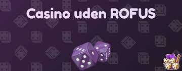 Casino Sider Uden Rufus Find De Bedste Spilmuligheder