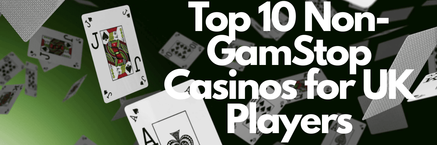Top Sites That Don't Use GamStop for Online Gaming Top Sites That Don't Use GamStop for Online Gaming